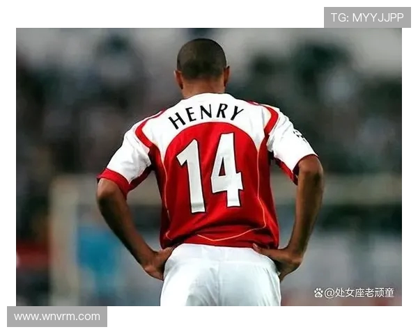 蒂埃里·亨利:传奇前锋的辉煌生涯与足坛影响力解析 蒂埃里·亨利:传奇前锋的辉煌生涯与足坛影响力解析